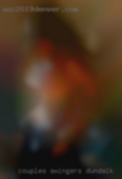 couples swingers Dundalk couples swingers Dundalk