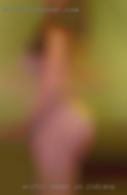 erotic women in Indiana PA erotic women in Indiana PA