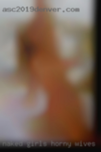 naked girls horny wives from Knoxville Tennessee