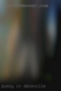 pussy in Daleville AL swingers