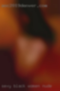 sexy black women nude wives in Cookeville TN fucking